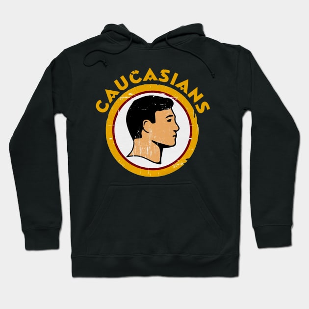 Caucasians Hoodie by CarryOnLegends